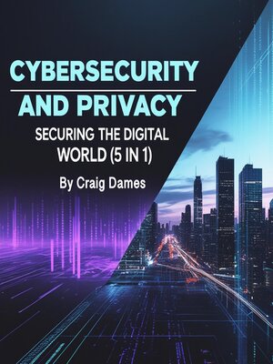 cover image of Cybersecurity and Privacy